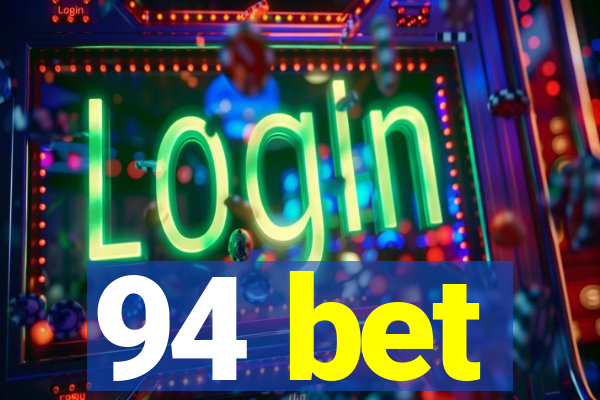 94 bet